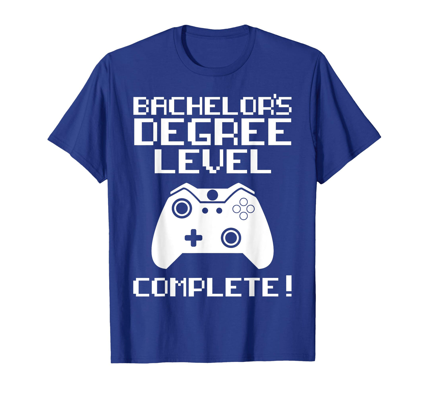 College Graduation Shirt - Bachelor's Degree Gamer Grad T-Shirt