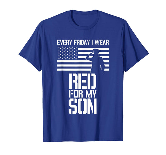 Patriotic Military Son apparel - Every Friday I Wear RED Women Men T-Shirt