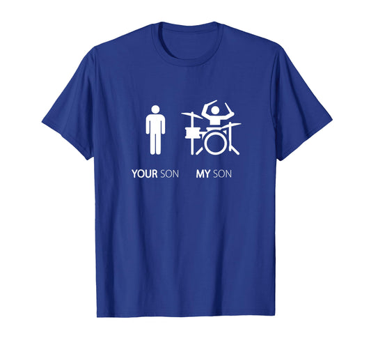 My Son Is A Drummer Funny T Shirt Gift T-Shirt