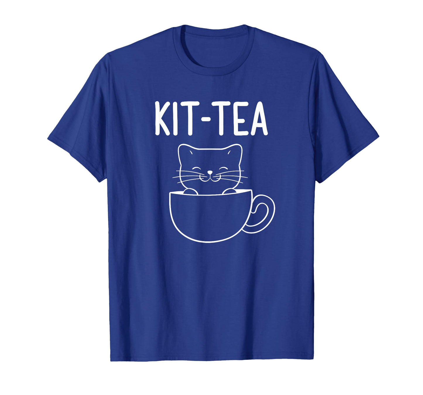 Kitty Cat Pun, Kit-Tea, Funny, Jokes, Sarcastic Sayings T-Shirt for Men Women Girls Kids