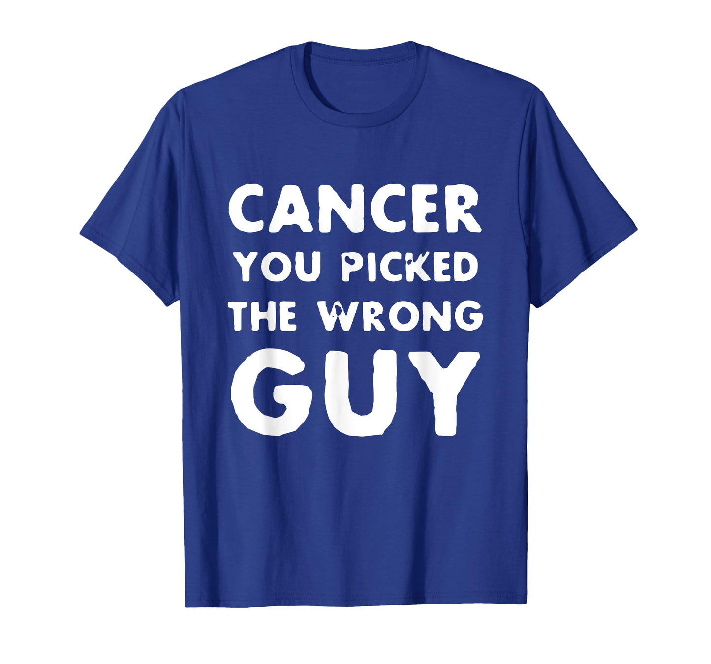 Cancer You Picked The Wrong Guy Support Fighting Christmas T-Shirt