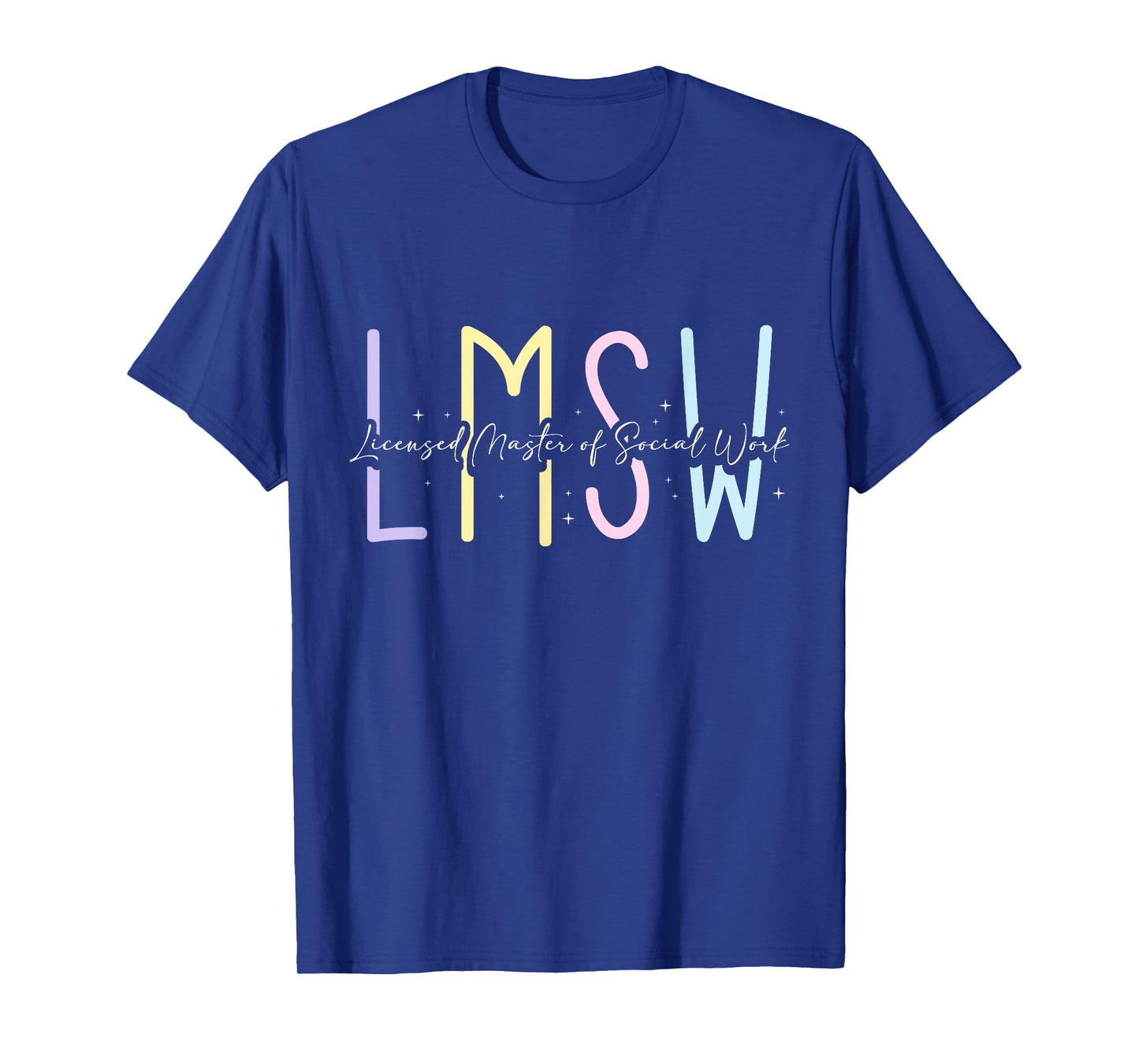 LMSW Appreciation Licensed Master of Social Work MSW T-Shirt