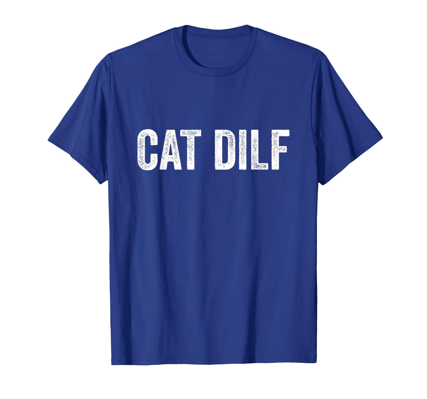 Cat Dilf Cat Funny Adult Humor Sarcastic Vintage T-Shirt
