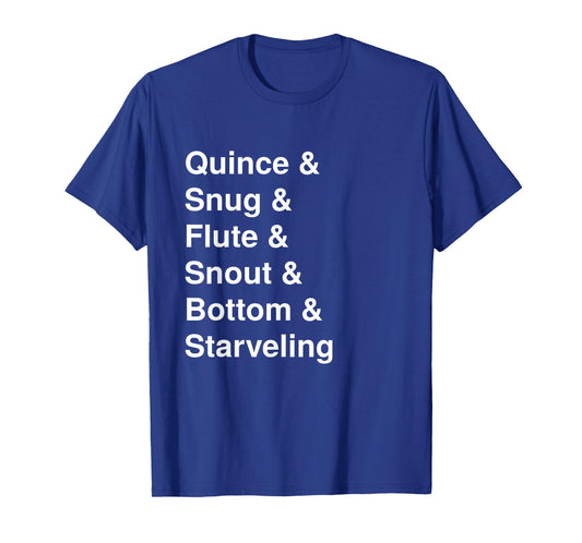 A Midsummer Night's Dream Rude Mechanicals Shakespeare Men Women Girls Kids T-Shirt