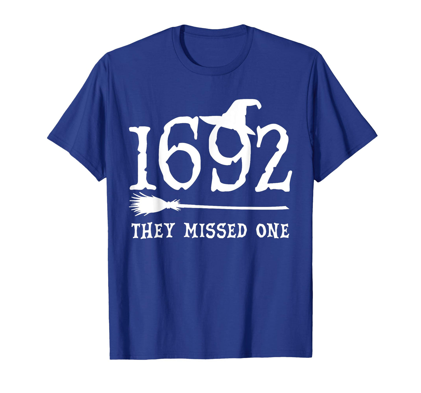 1692 They Missed One Halloween Feminist Witch Trials Womens T-Shirt