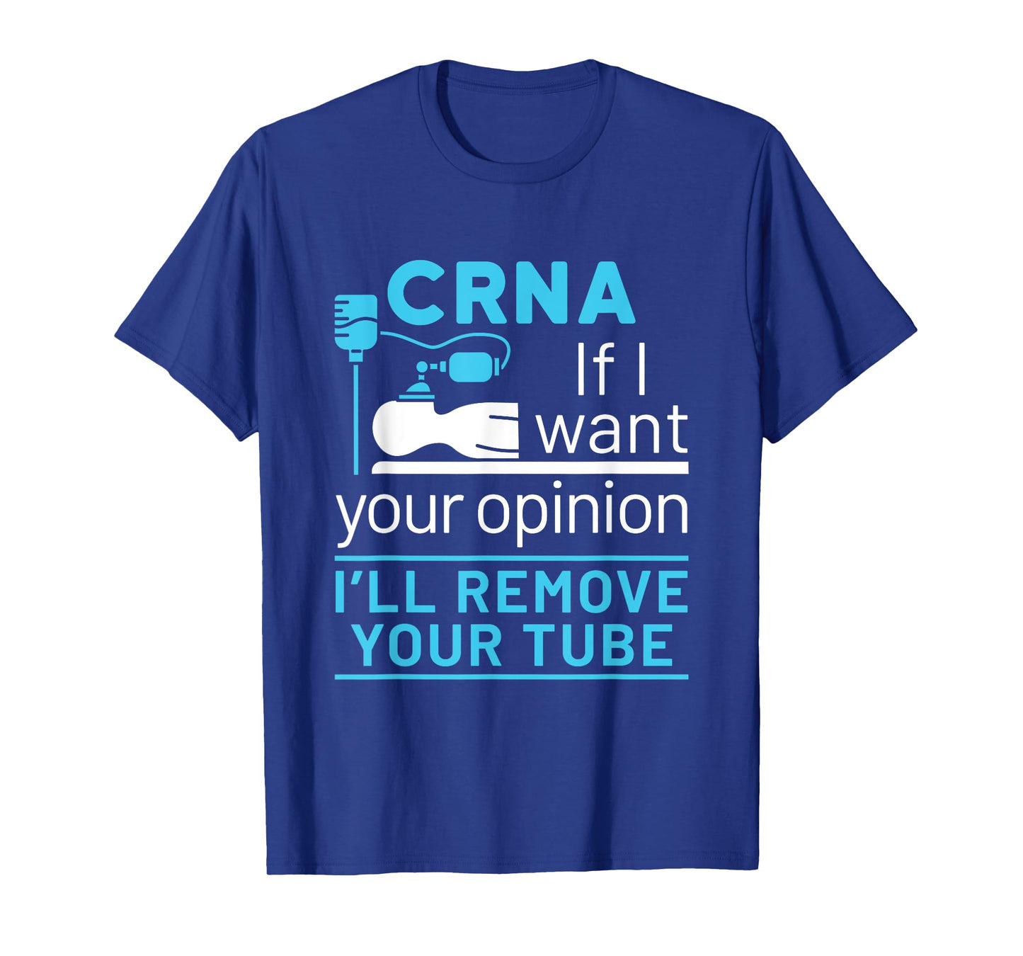 CRNA Nurse Anesthetist Appreciation Funny Anesthesia Tube T-Shirt
