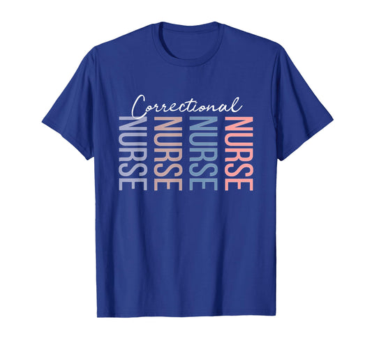 Correctional Nurse Jails Prisons Inmate Care RN LPN T-Shirt