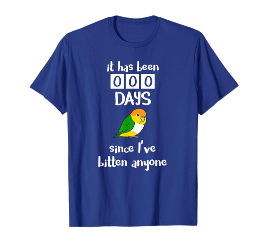 Chubby Caique It has been 0 days since I've bitten anyone T-Shirt