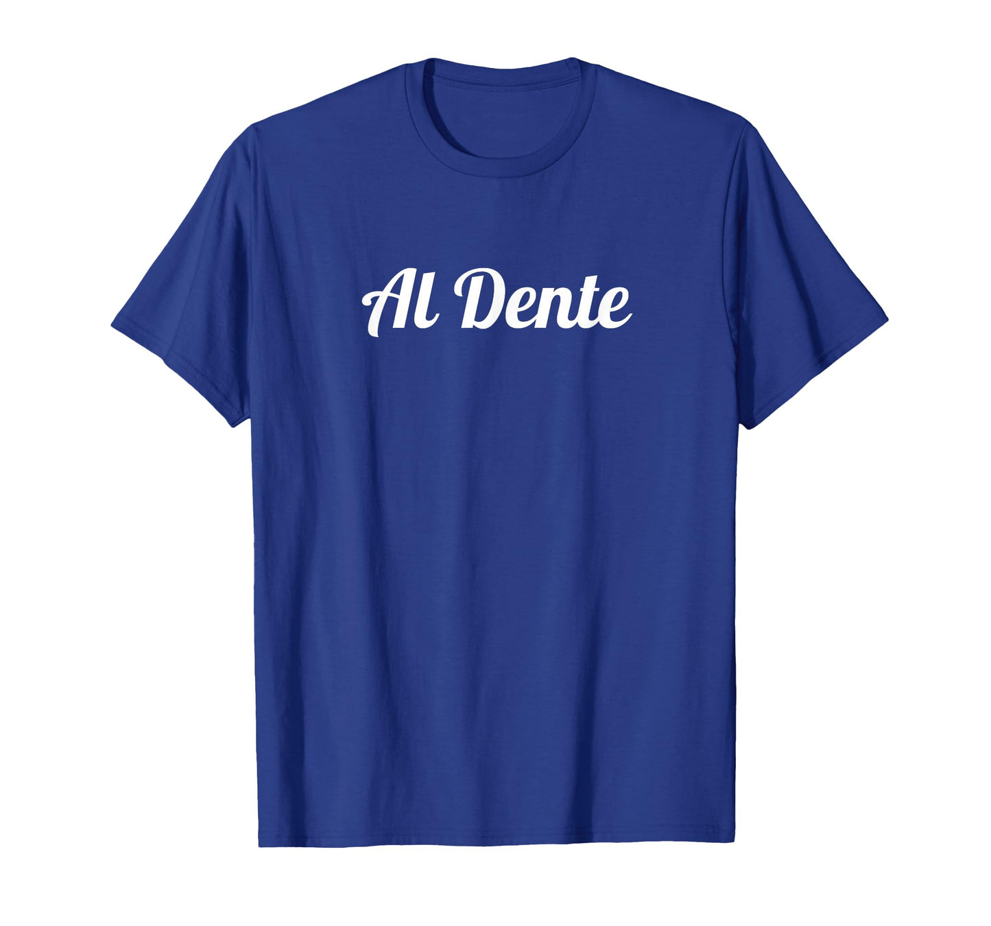 Al Dente Funny Italian Cooking Pasta T-Shirt