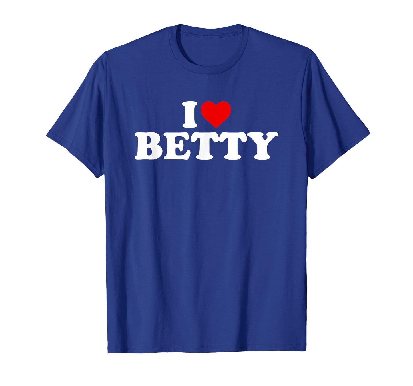 I Love Betty - Heart T-Shirt