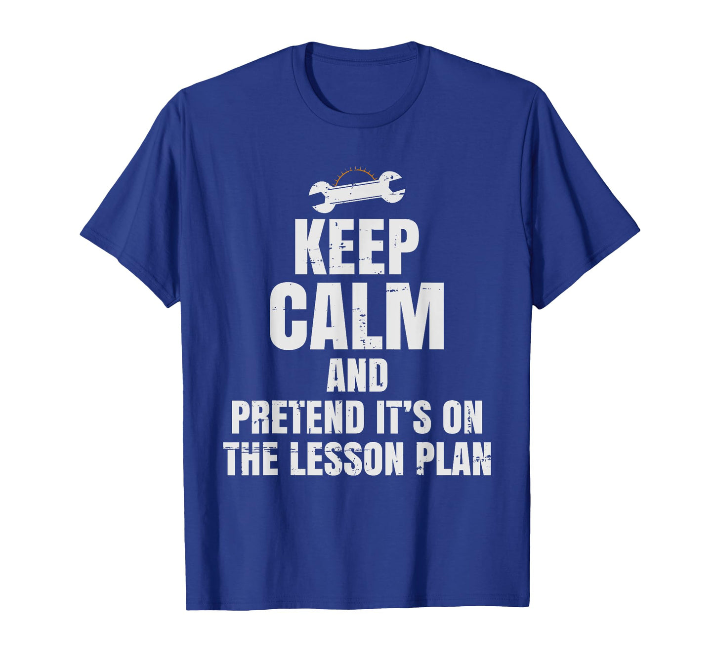 Auto Mechanics Teacher - Pretend It's On The Lesson Plan T-Shirt for Men Women Kids