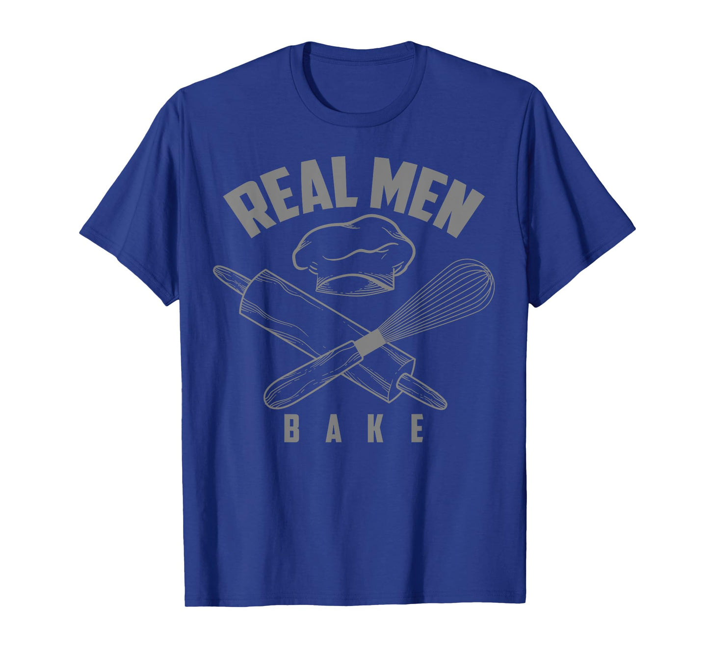 Cool Real Men Bake T-Shirt For Boys Or Boyfriends Who Bake T-Shirt