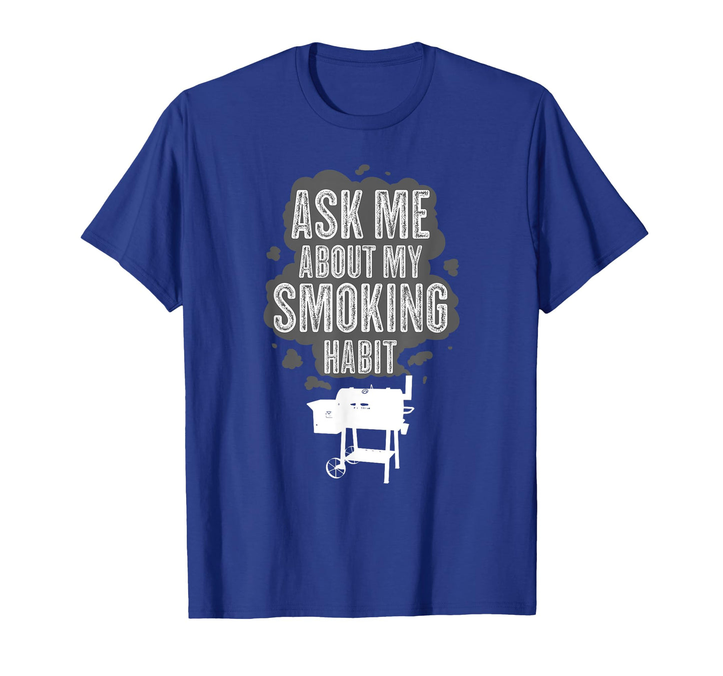 Ask Me About My Smoking Habit T-Shirt