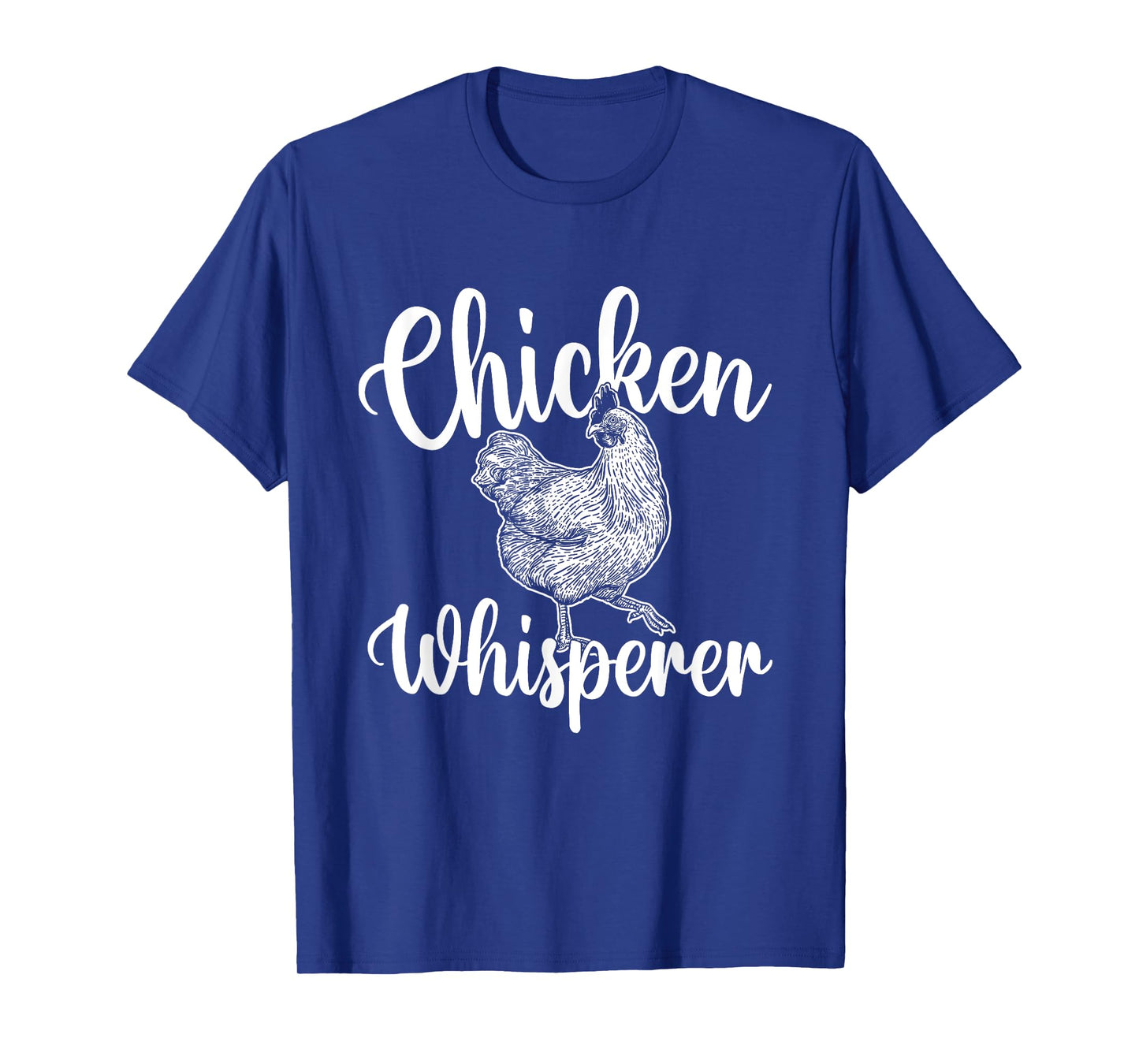 Chicken Whisperer - Chicken Lover Poultry Owner T-Shirt