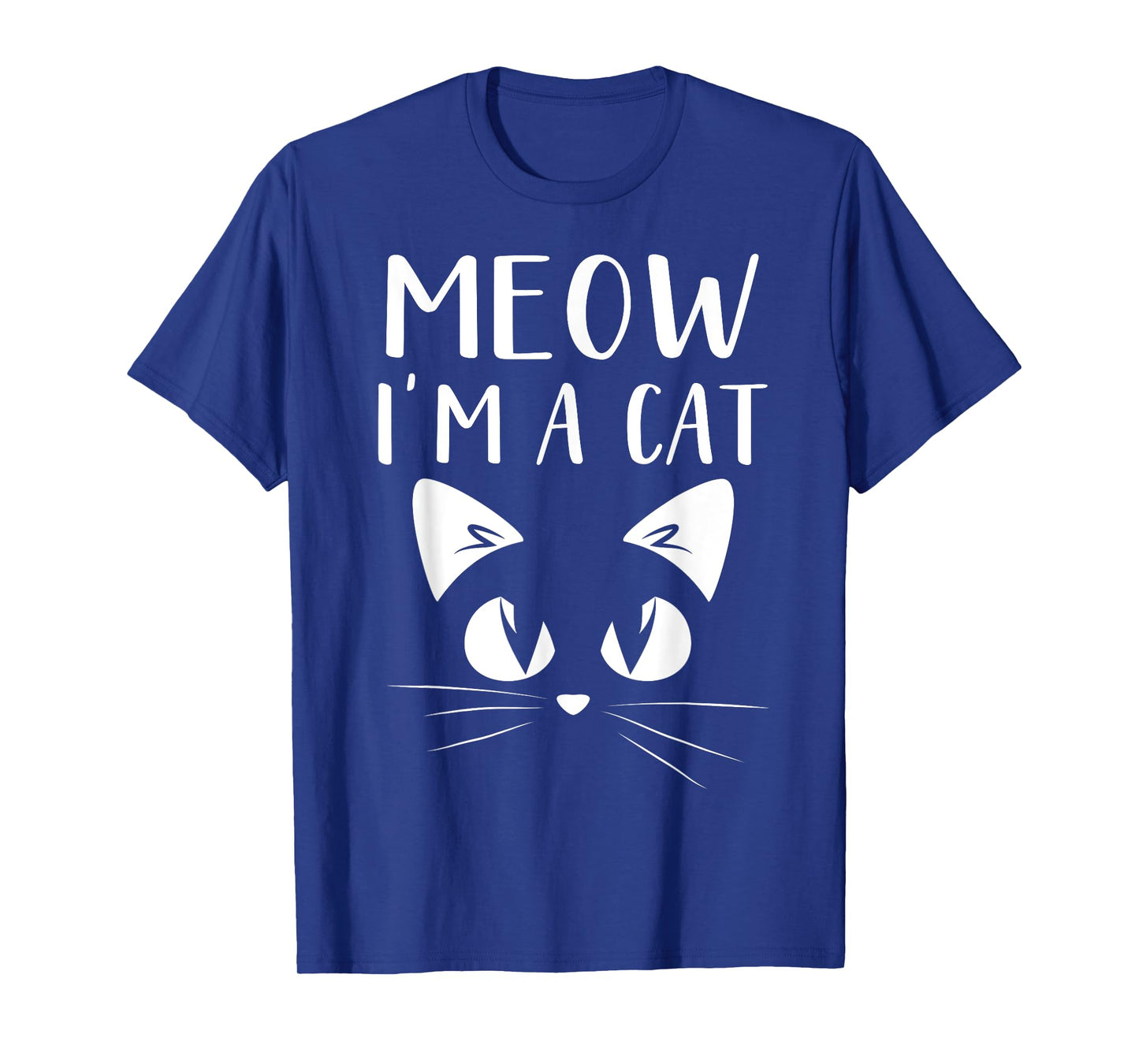Meow I'm A Cat Shirt Funny Halloween Men Women Kids T-Shirt
