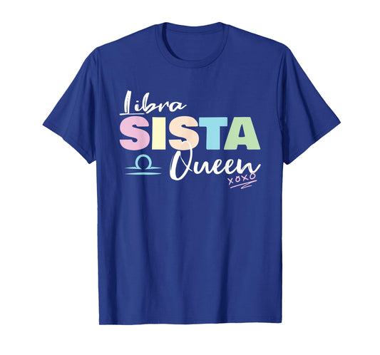 Libra Sista Queen Zodiac Sign for Proud Libra Women T-Shirt