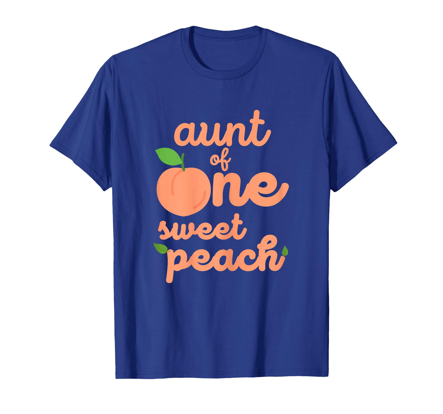 Aunt First Birthday One Sweet Peach Bday Family Matching T-Shirt