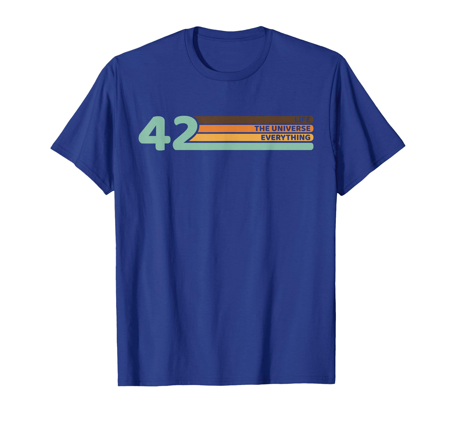42 The Answer to Life The Universe and Everything T-Shirt