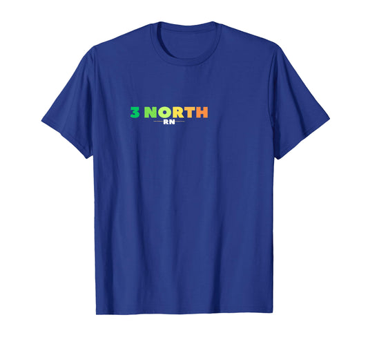 3 North RN Med-Surg Oncology Crew Nurse Shirt T-Shirt