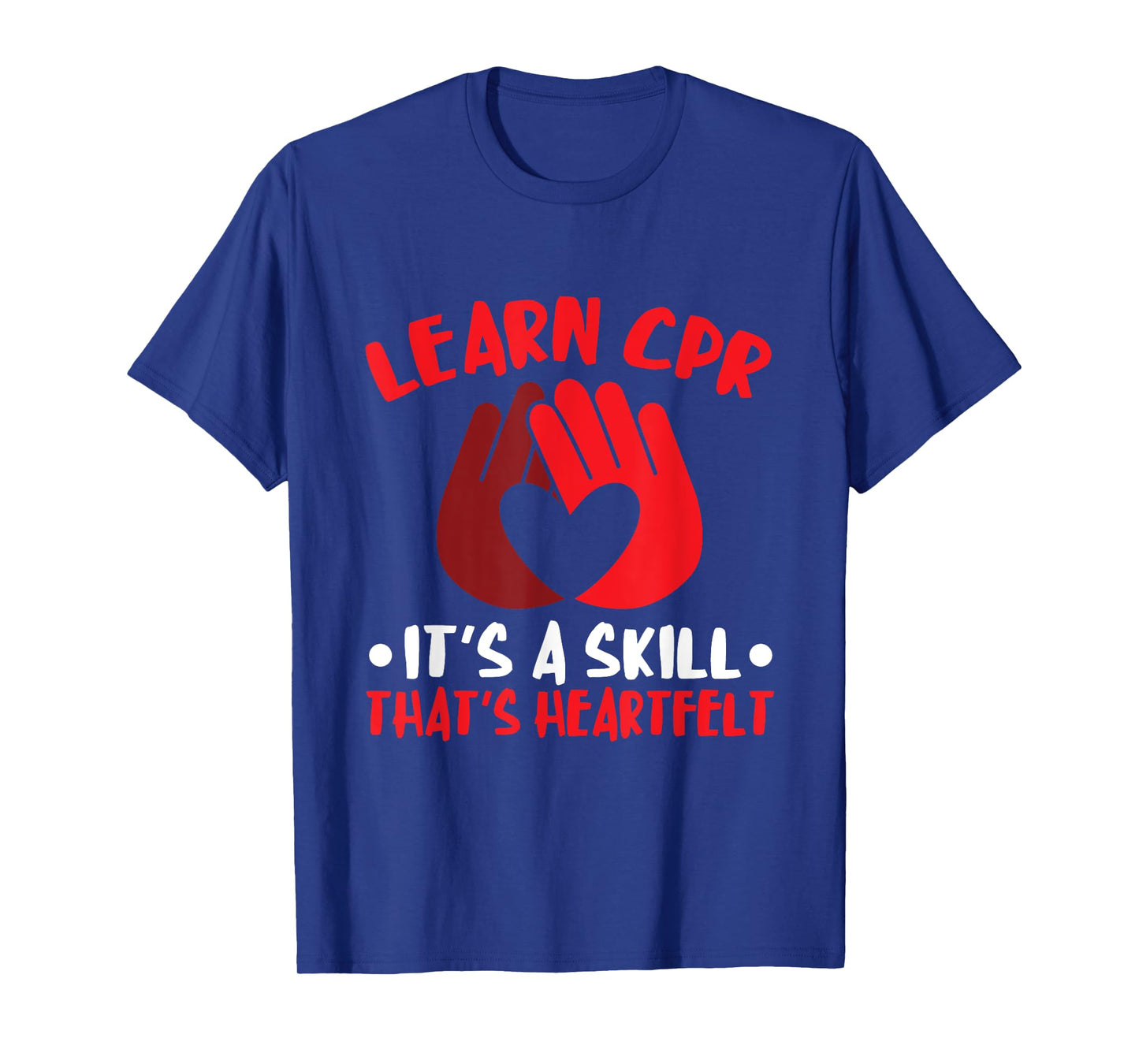 CPR Instructor Heartfelt Skill CPR Trainer AED Instructor T-Shirt