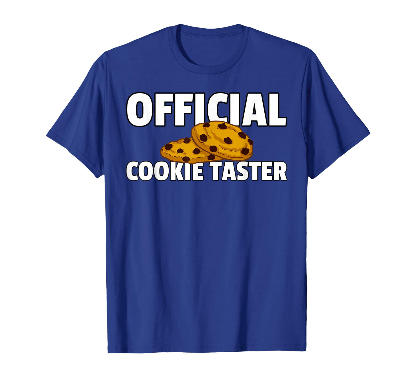 Cookie Taster Chocolate Chip Dealer T-Shirt