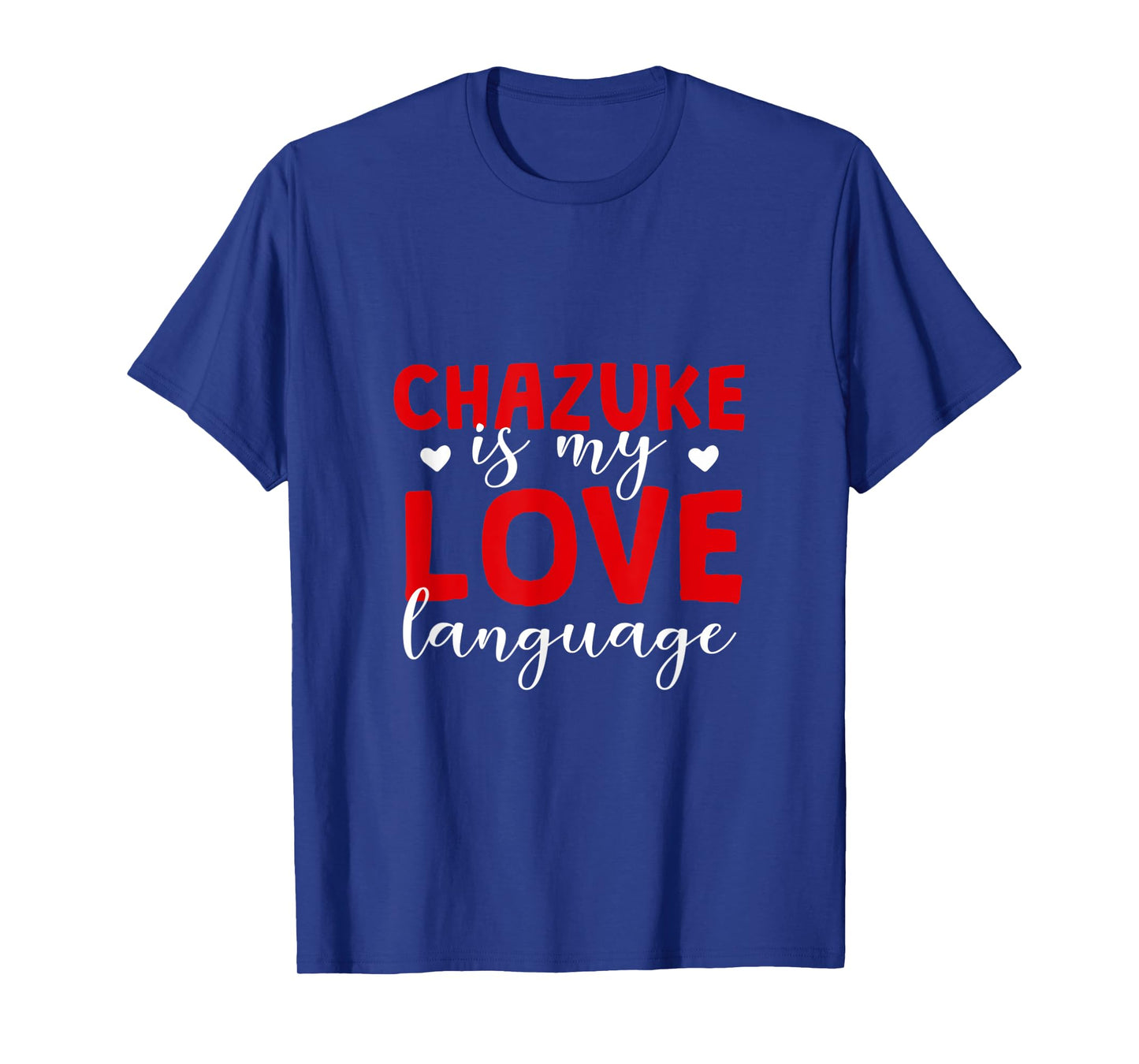 Chazuke is My Love Language Ochazuke Foodie Bubuzuke T-Shirt