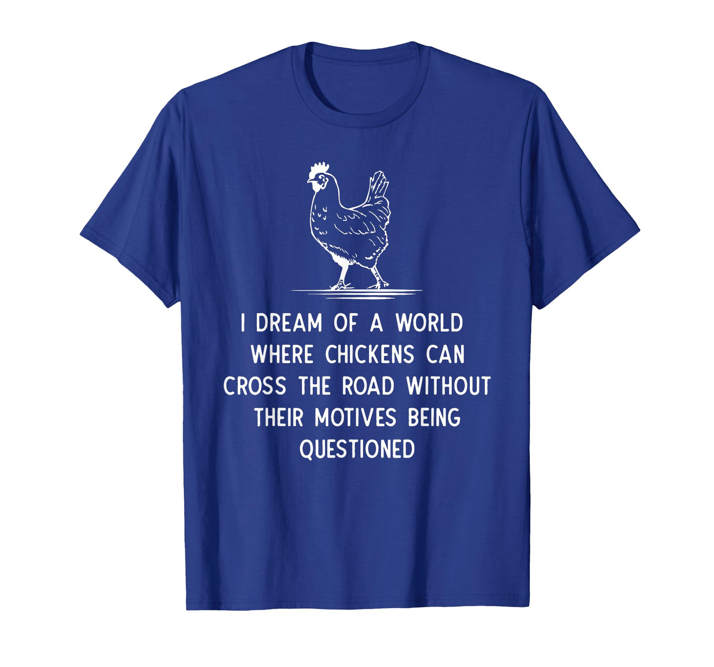 Funny Chicken Themed Gift Hen Lover Related Humour Joke T-Shirt