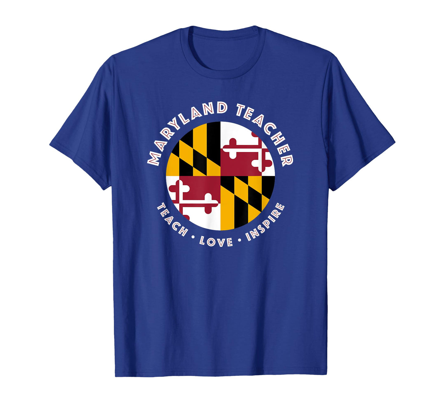 Maryland Teacher Men Women T-Shirt