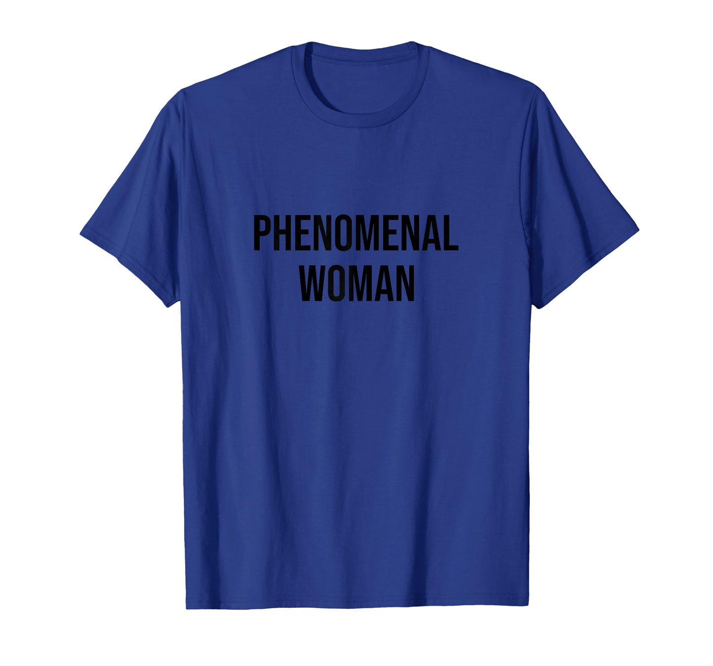Phenomenal Woman T-Shirt