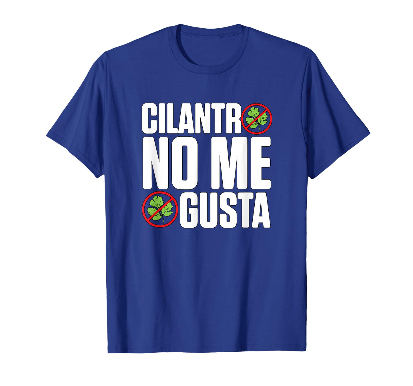 Cilantro No Me Gusta Disliking Cilantro Coriander T-Shirt