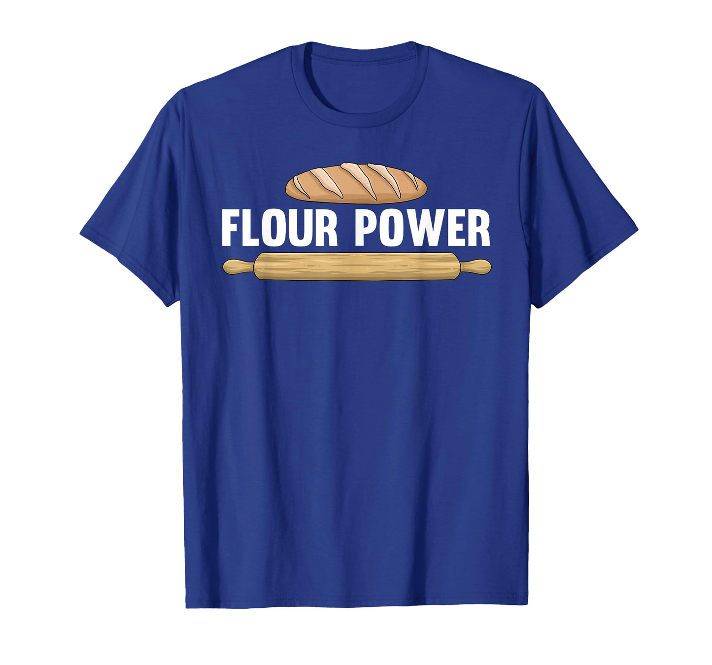 Cool Baking Art For Men Women Flour Power Bread Cookie Baker T-Shirt