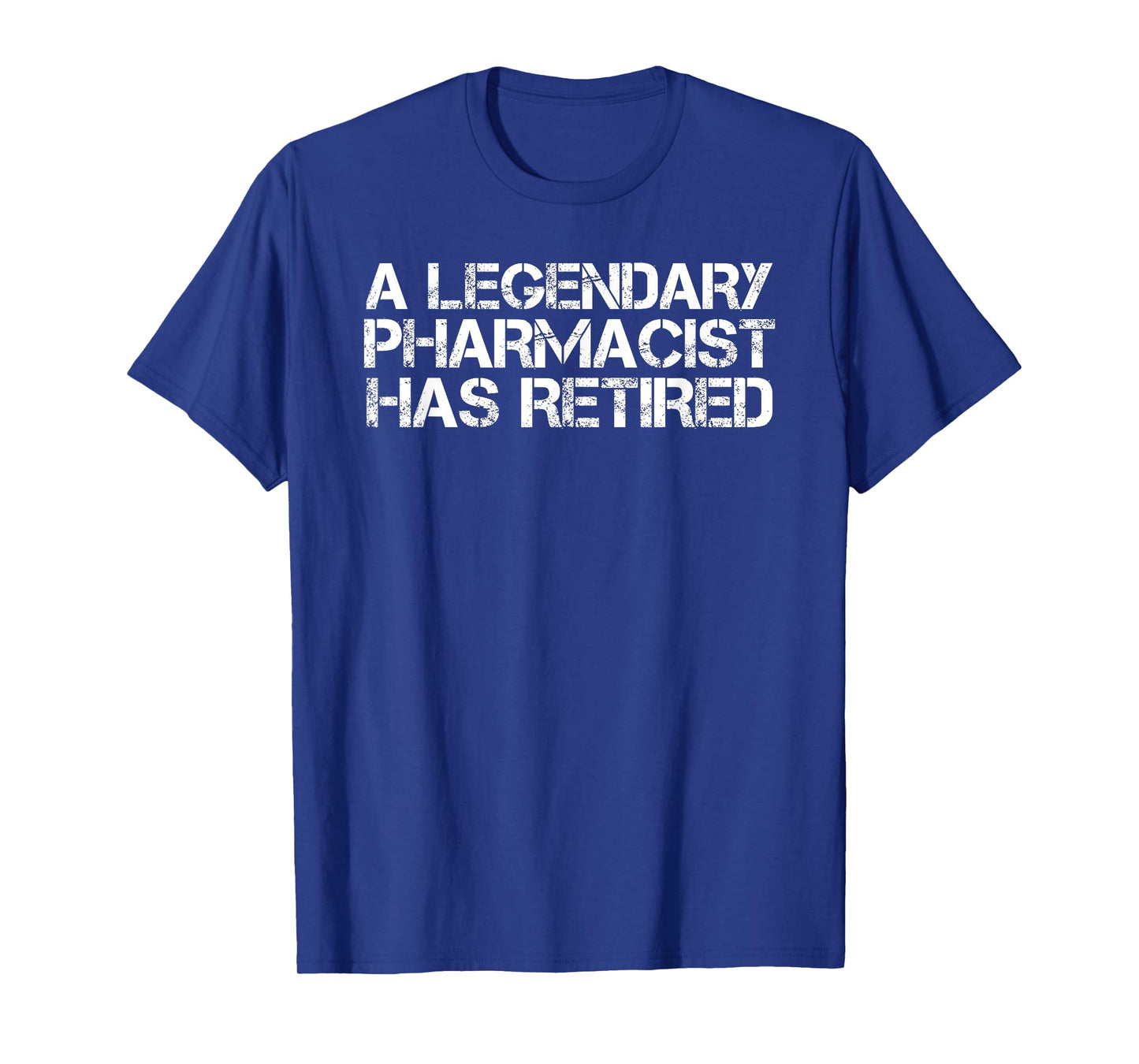 A LEGENDARY PHARMACIST HAS RETIRED Funny Retirement Pin Gift T-Shirt