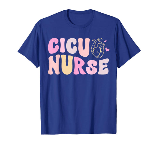 CICU Nurse Groovy Cardiac Intensive Care Unit Appreciation T-Shirt