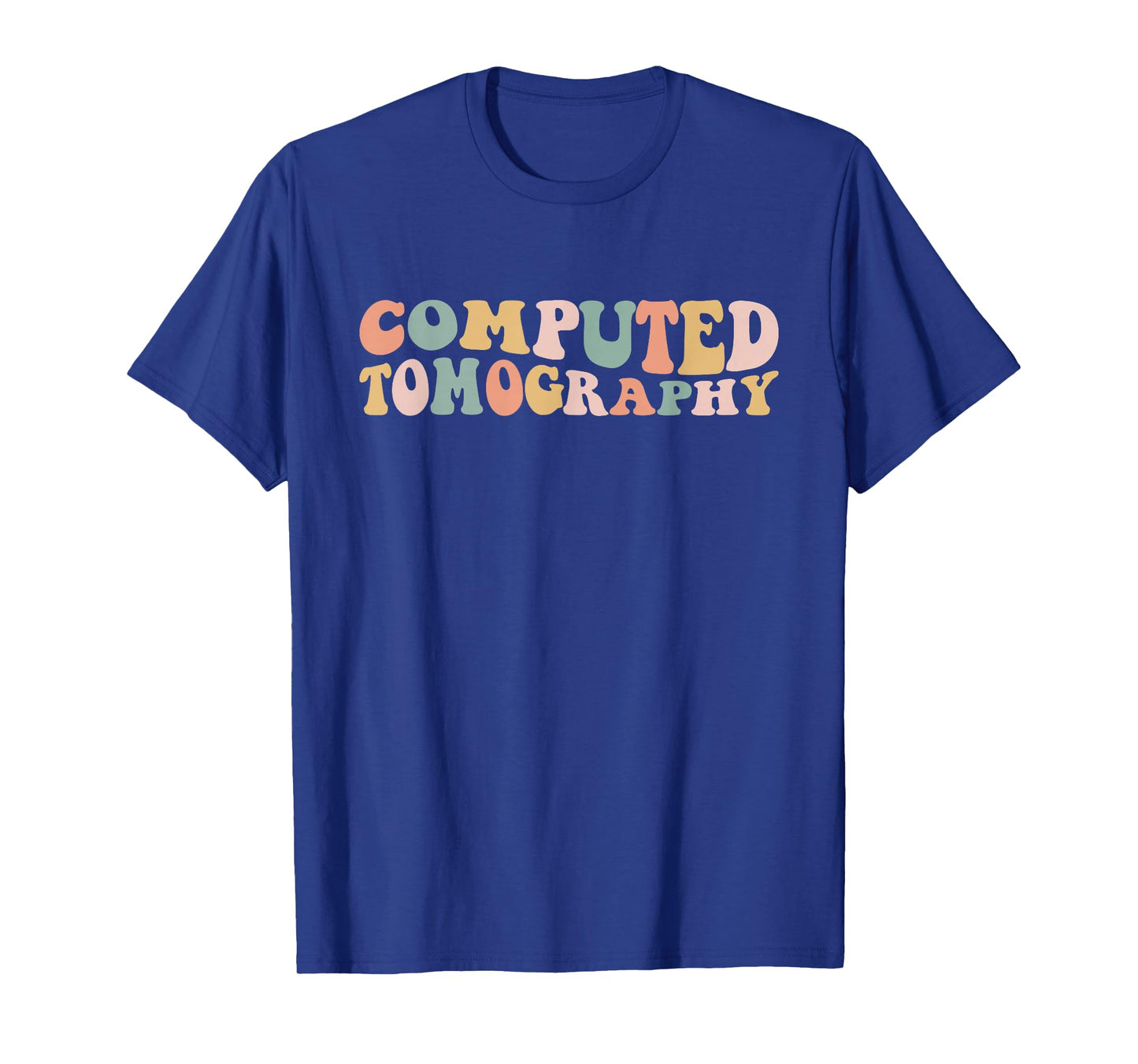Computed Tomography CT Technologist CT Tech T-Shirt