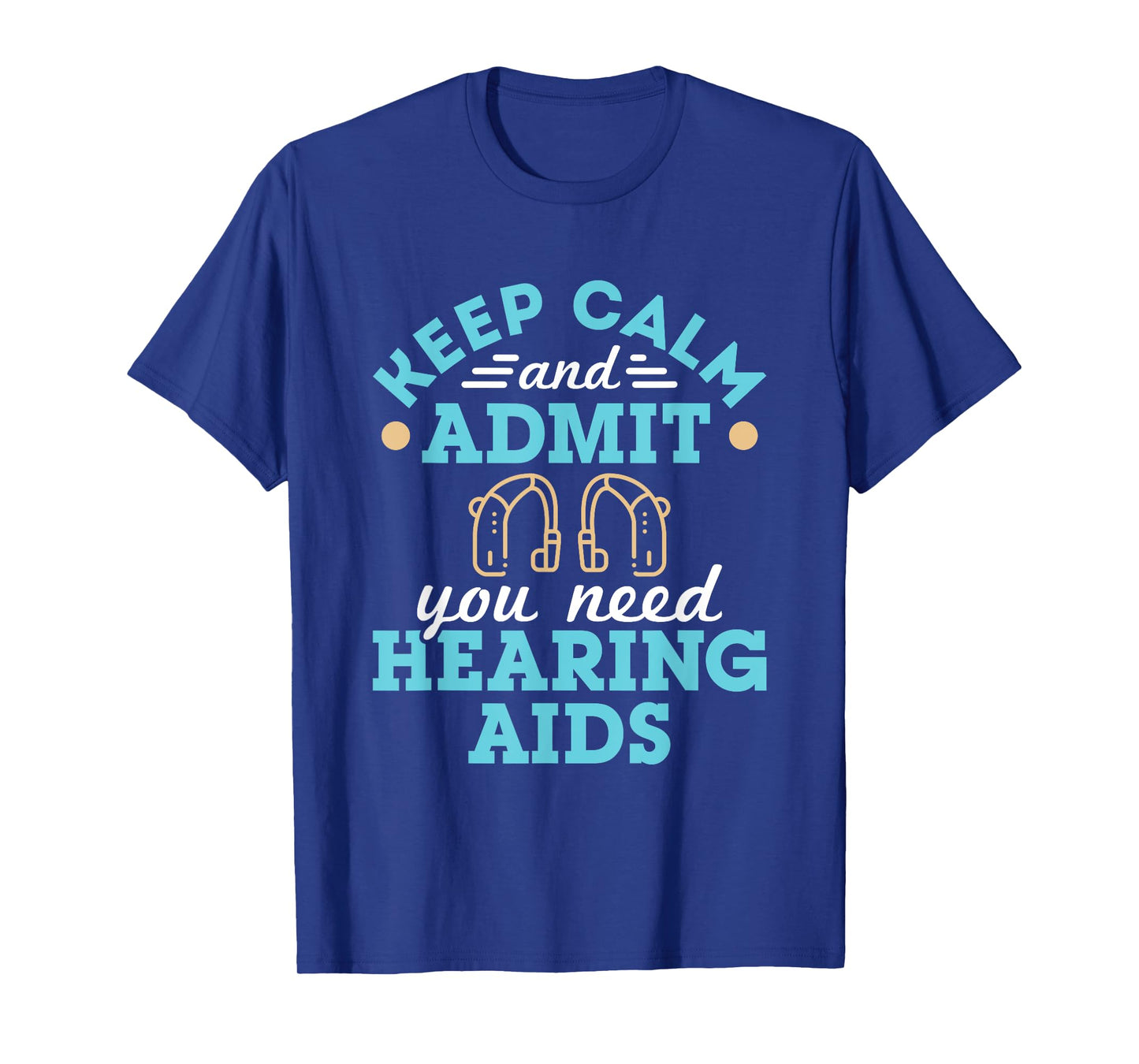 Audiologist Audiology Squad Staff Funny Hearing Aids Quote T-Shirt