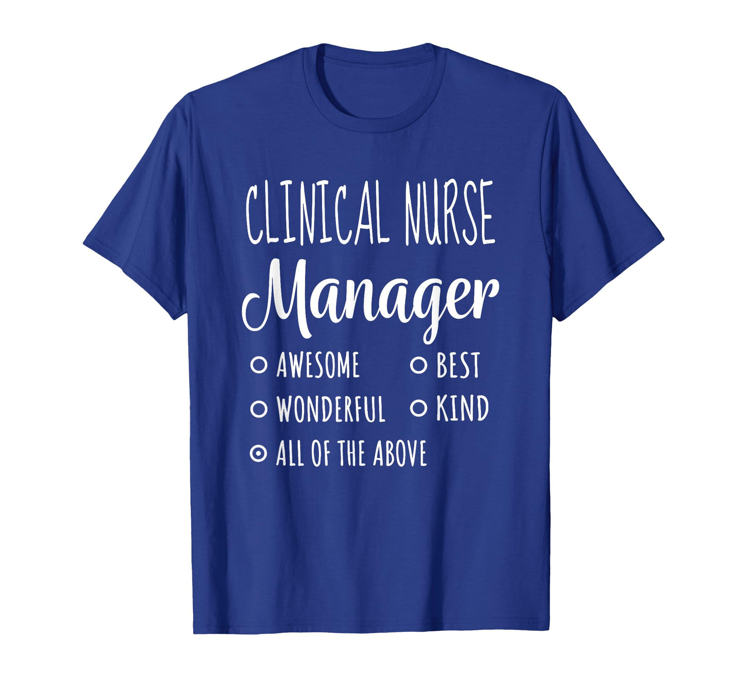 Clinical Nurse Manager Shirt Funny Gift T-Shirt