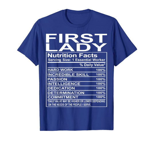 First Lady Gifts Church Appreciation Funny T-Shirt Small