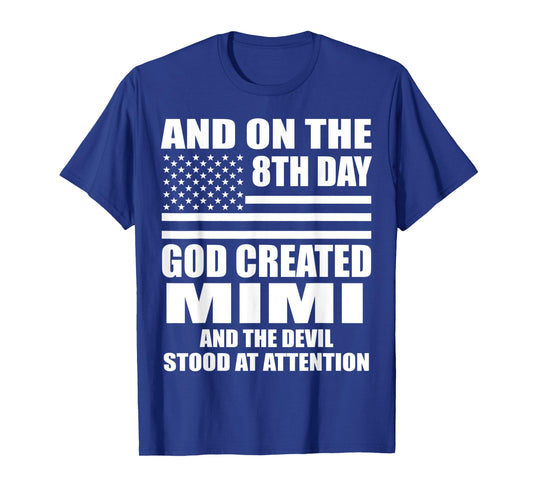 On 8th Day God Created Mimi Funny Mimi T-Shirt