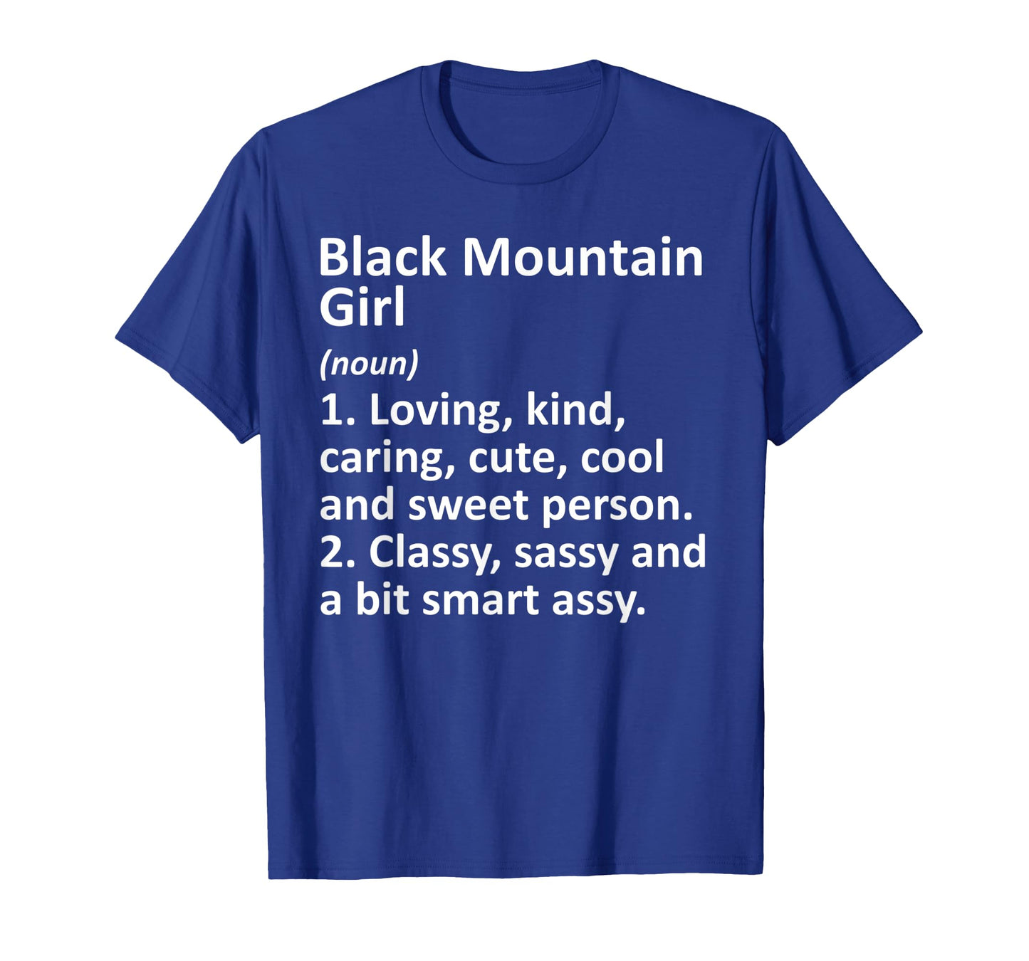 BLACK MOUNTAIN GIRL NC NORTH CAROLINA Funny City Roots Gift T-Shirt