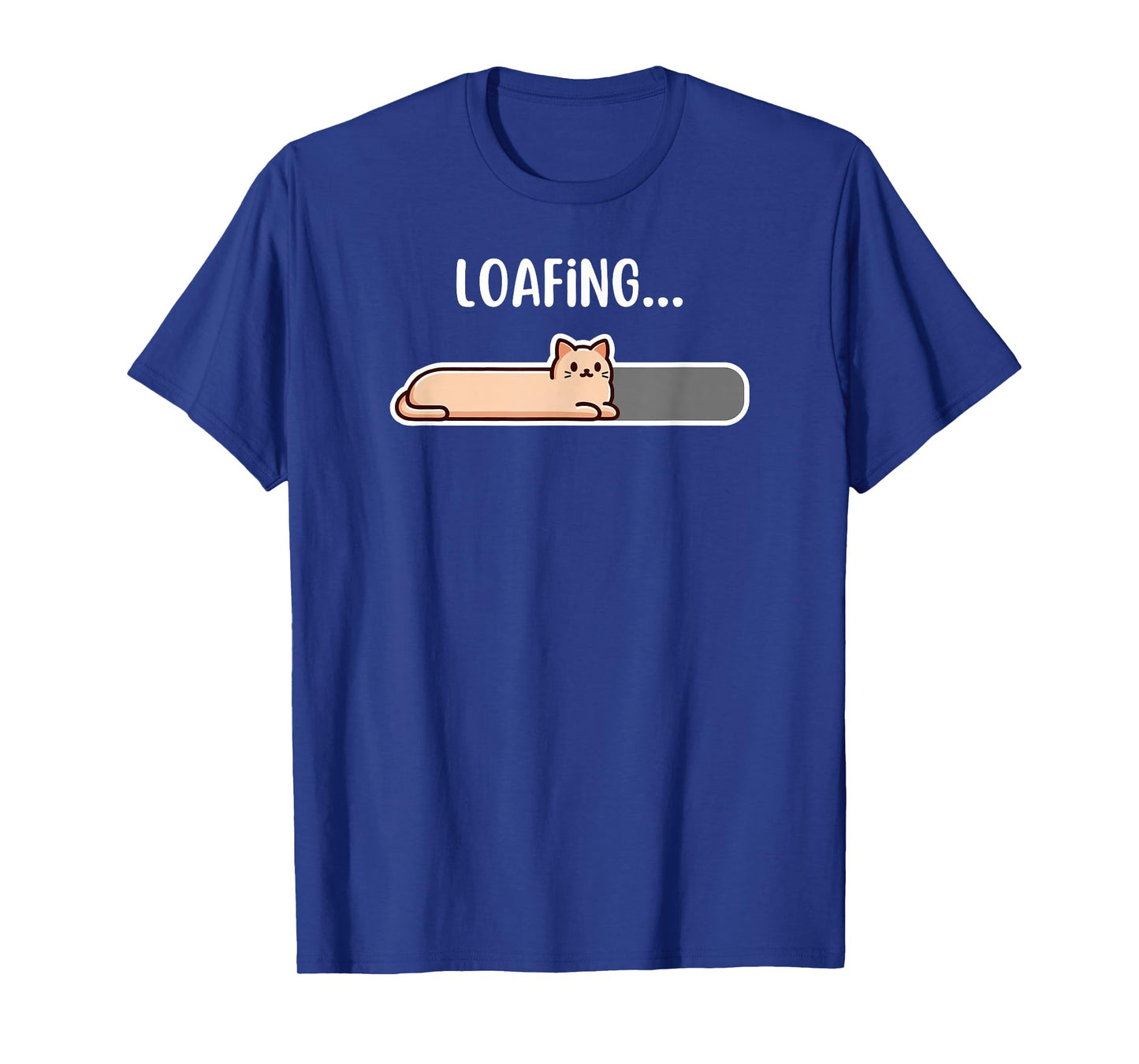 Cat, loading screen, just cat loaf that is a loafing cat T-Shirt