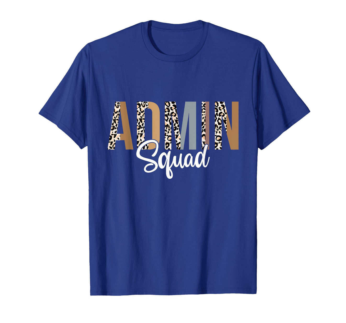 Admin Squad School Admin Assistant Principal Administrator T-Shirt