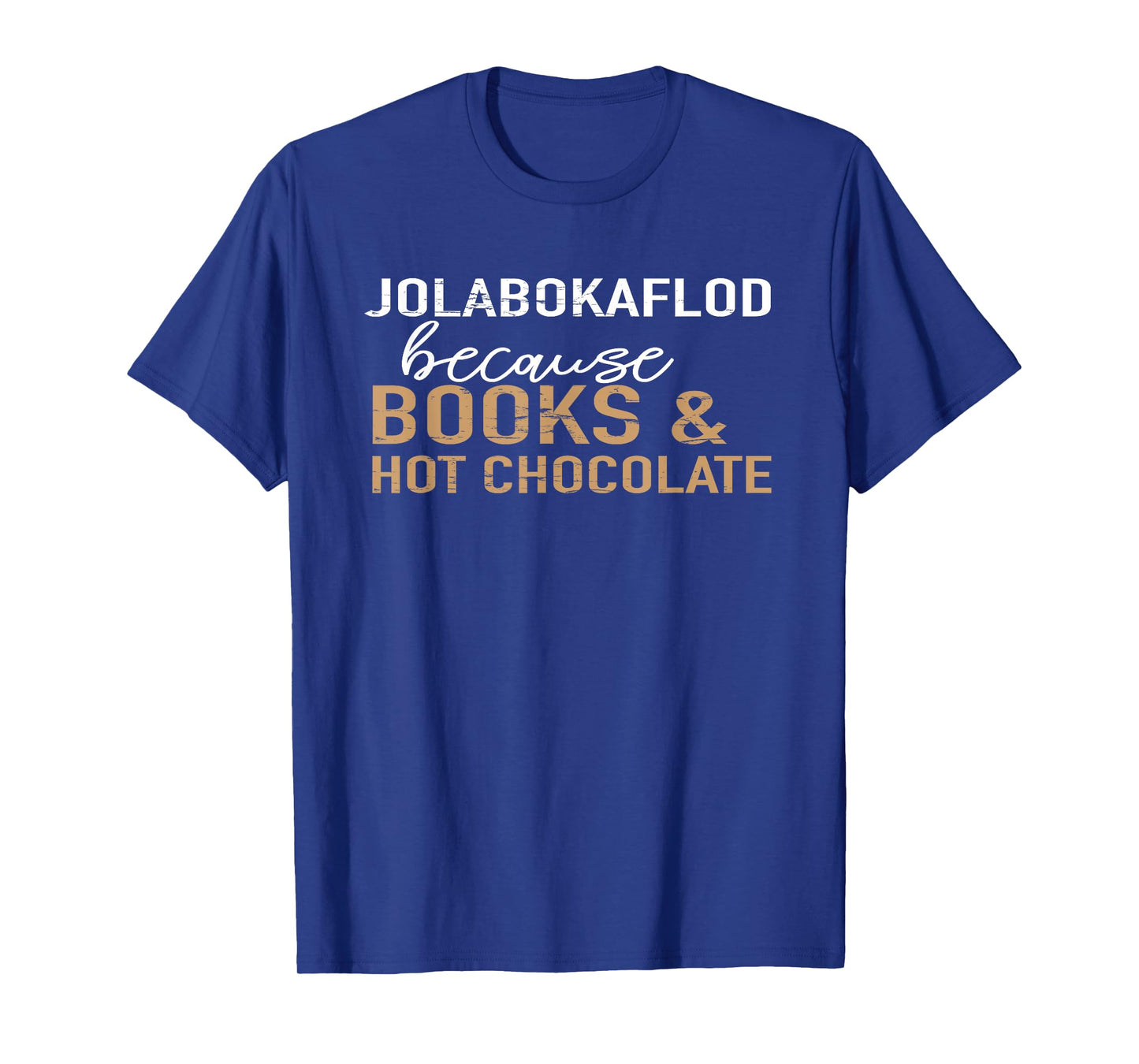 Jolabokaflod Because Books and Hot Chocolate T-Shirt T-Shirt