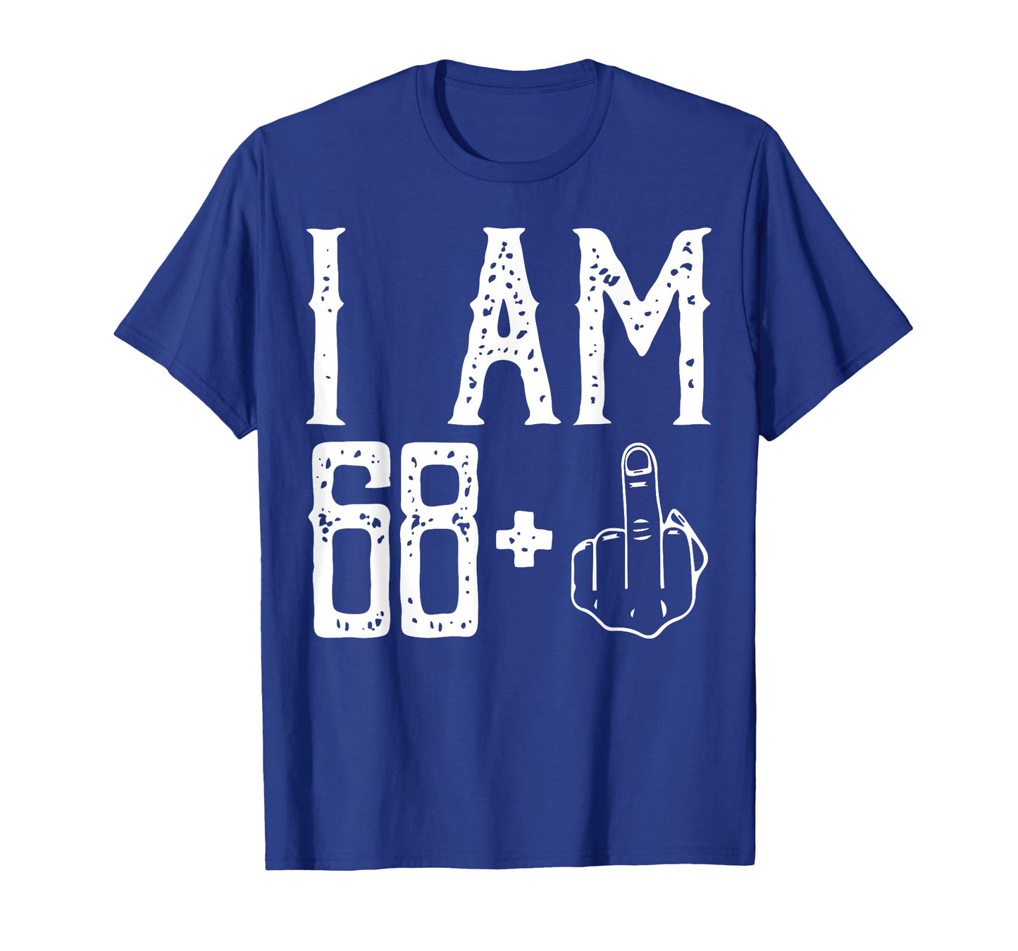 I am 68 Plus Middle Finger Im 68 Plus 1 Middle Finger Women T-Shirt
