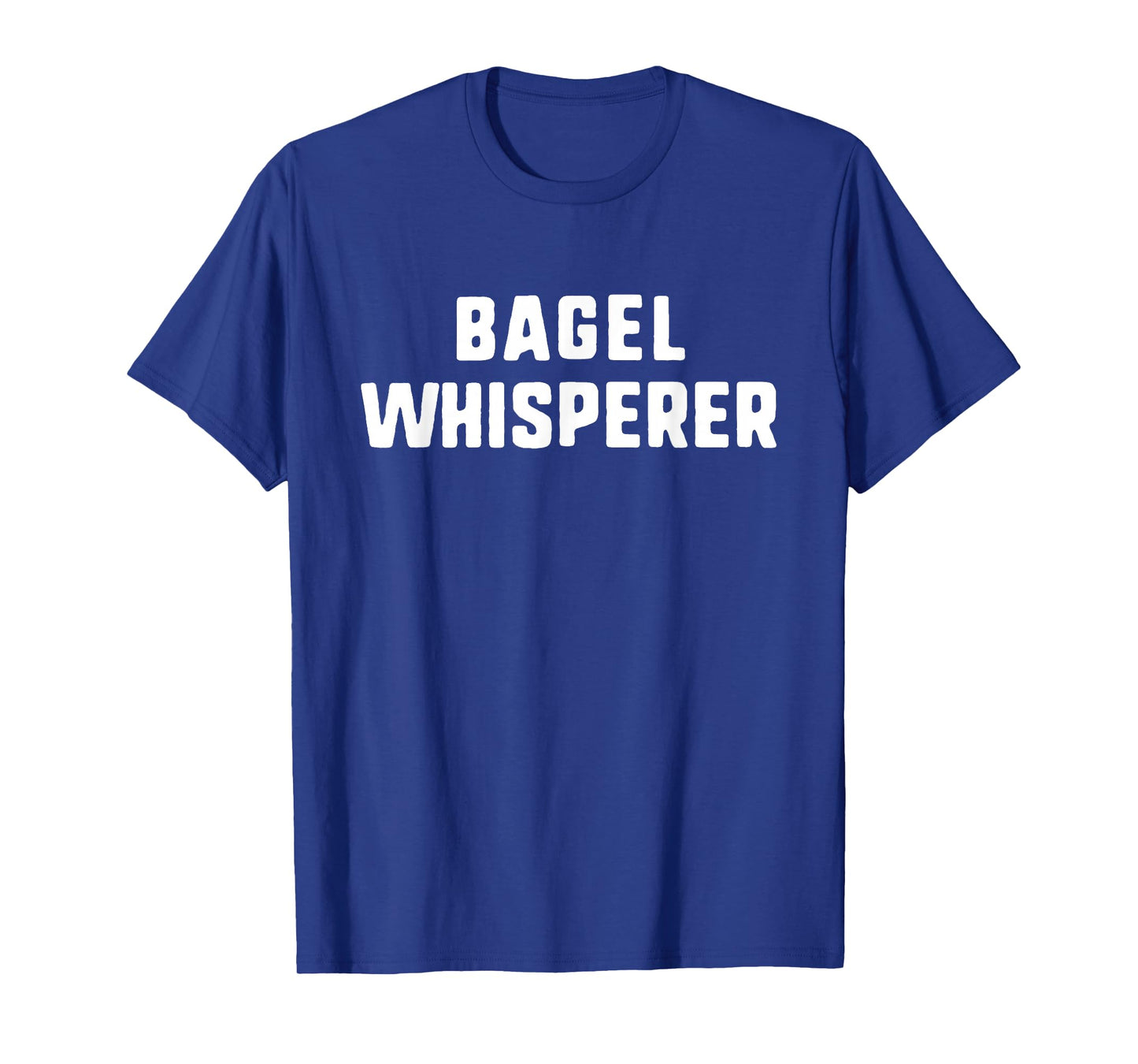 Bagel Whisperer Funny Lover Baking Baker T-Shirt