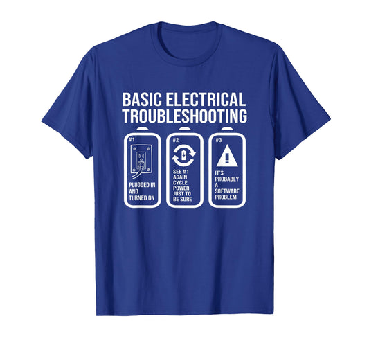 Basic Electrical Troubleshooting Funny Electrical Engineer T-Shirt