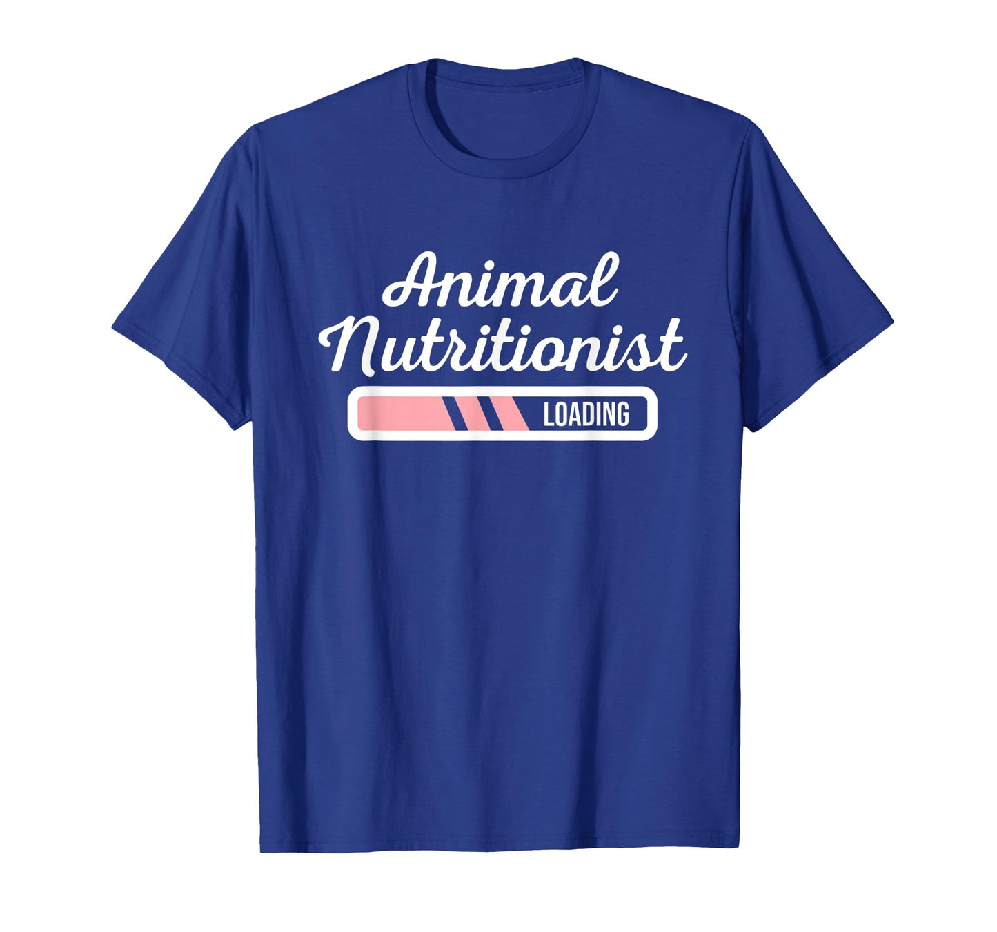 Animal Nutritionist Loading - Veterinary Nutritionists Gift T-Shirt
