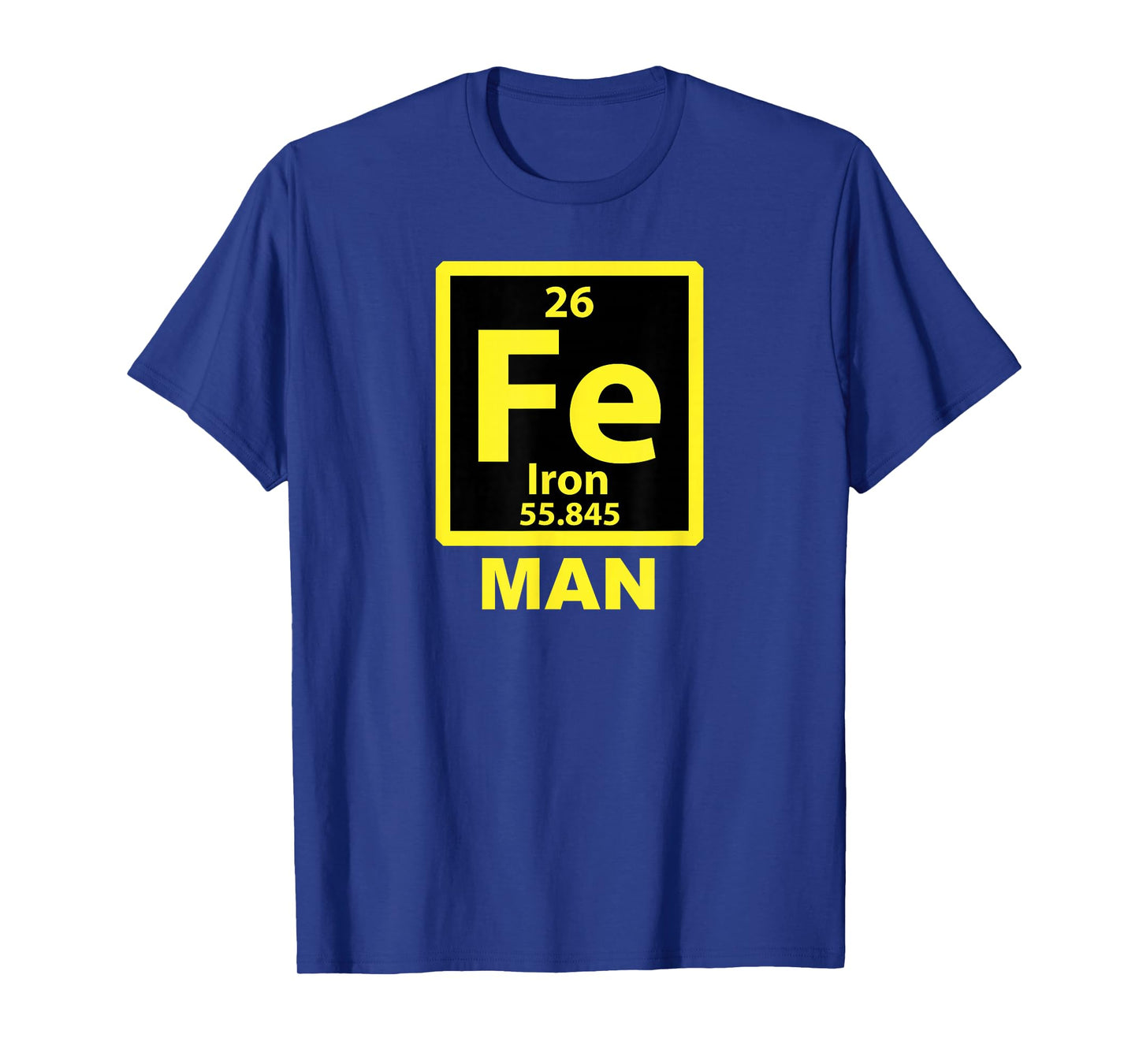 Iron (Fe) Man T-Shirt Funny Periodic Element Shirt T-Shirt