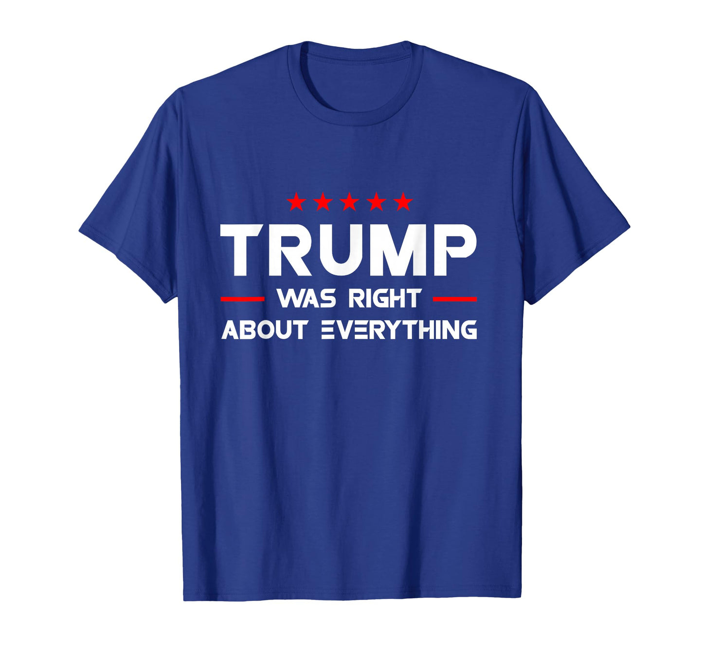 Vintage USA American Flag Trump Was Right About Everything T-Shirt