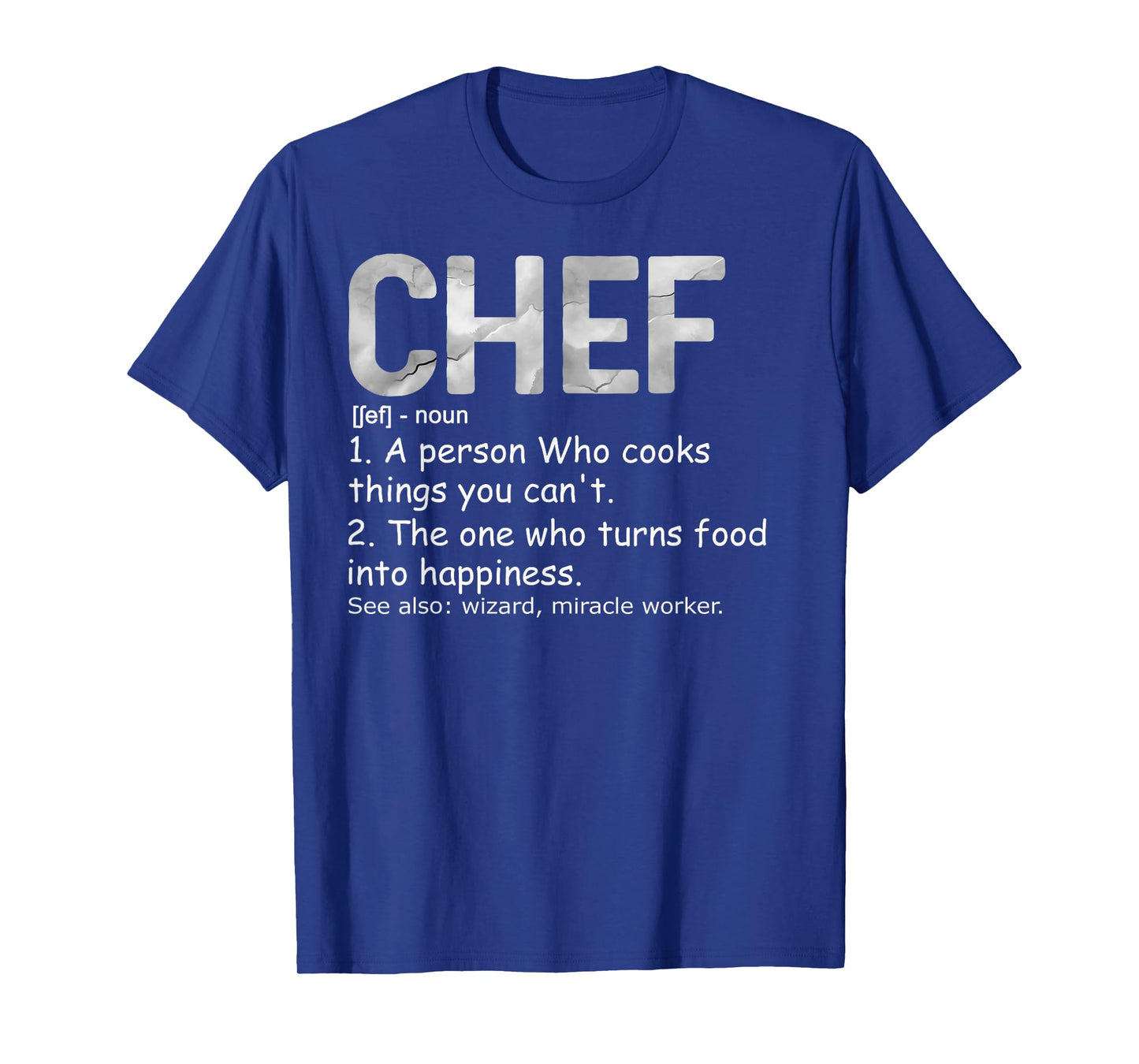 Chef Definition Chef & Cook Funny Cooking Culinary Tee T-Shirt