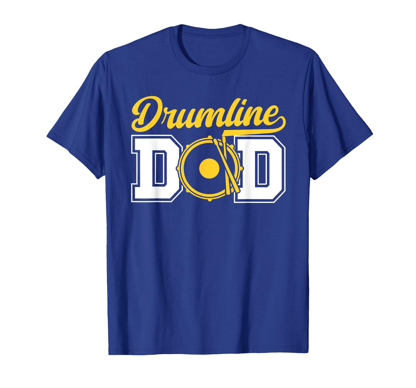 Drumline Dad Drumline Father Proud Drumline Dad T-Shirt